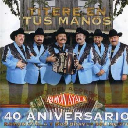 Ramon Ayala & Bravos Del Norte - Titere En Tus Manos