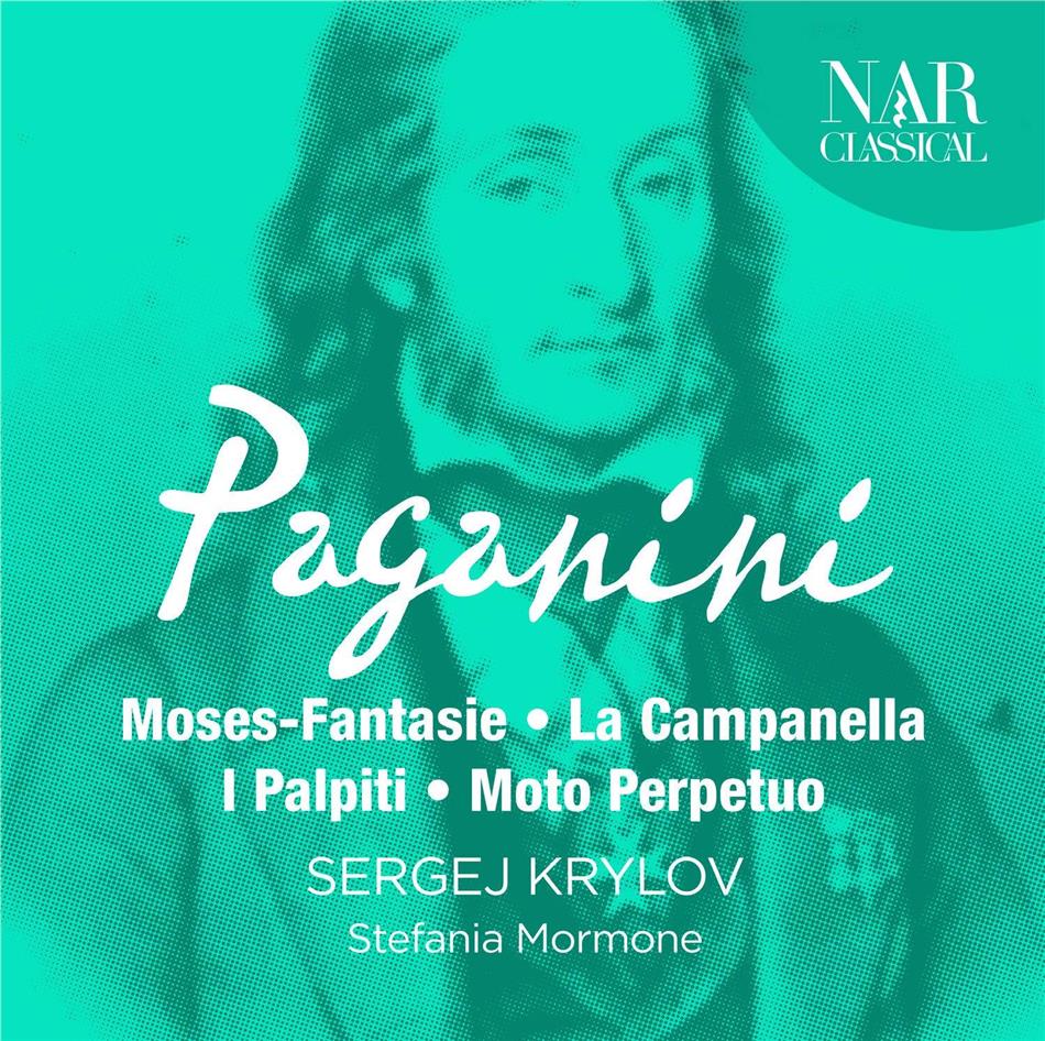 Nicolò Paganini (1782-1840), Sergei Krylov & Stefania Mormone - Moses-Fantasie, La Campanella, I Palpiti, Moto Perpetuo