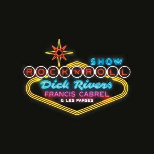 Francis Cabrel, Dick Rivers & Les Parses - Rock'n'roll show CD + DVD