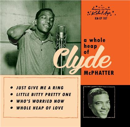 Clyde McPhatter - A Whole Heap Of EP (7" Single)