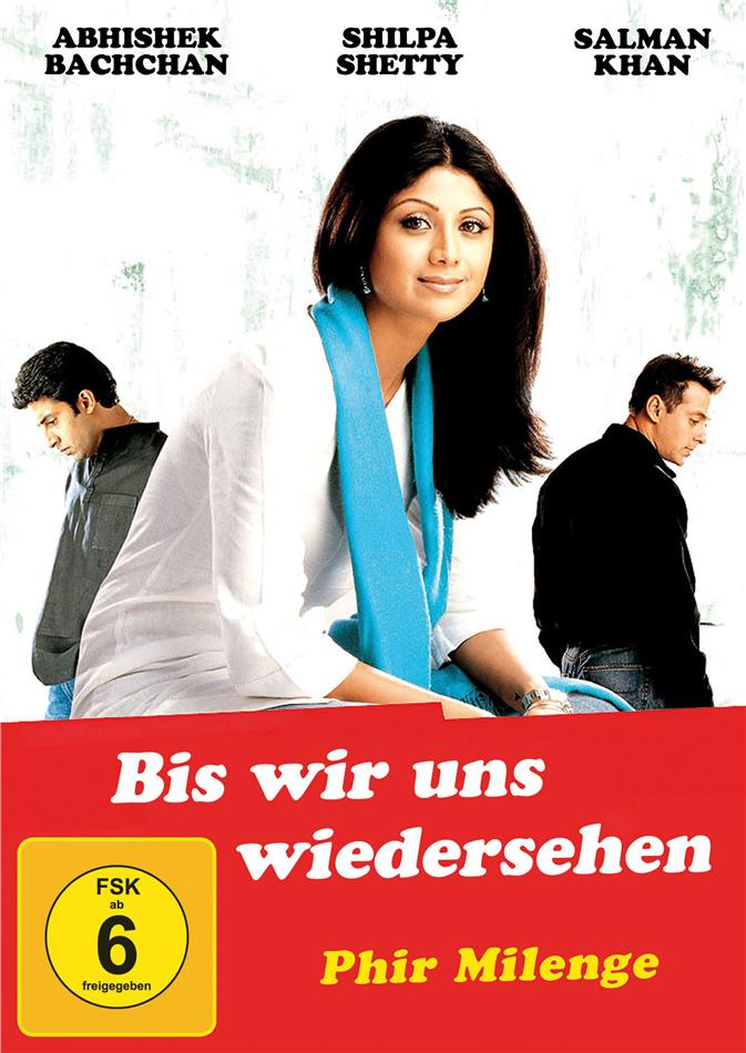 Bis wir uns wiedersehen - Phir Milenge (2004)