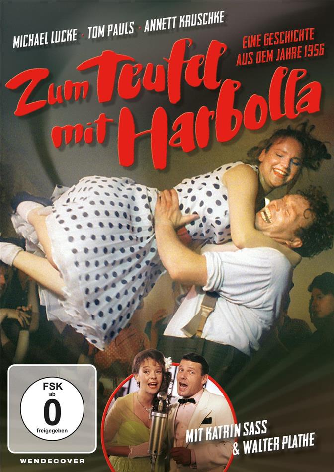 Zum Teufel mit Harbolla - eine Geschichte aus dem Jahre 1956 (1988)