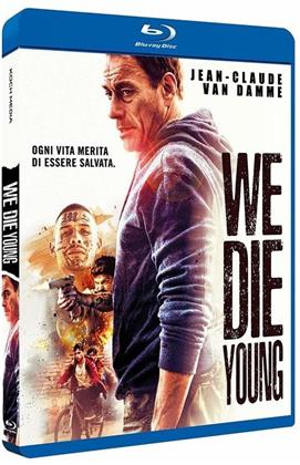 We Die Young (2019)