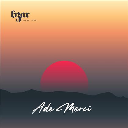 Bzar - Ade Merci