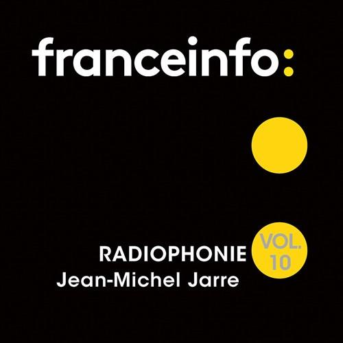 Jean-Michel Jarre - Radiophonie 10