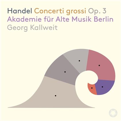 Georg Friedrich H&auml;ndel (1685-1759), Georg Kallweit & Akademie f&uuml;r Alte Musik Berlin - Concerti Grossi Op. 3 (Hybrid SACD)