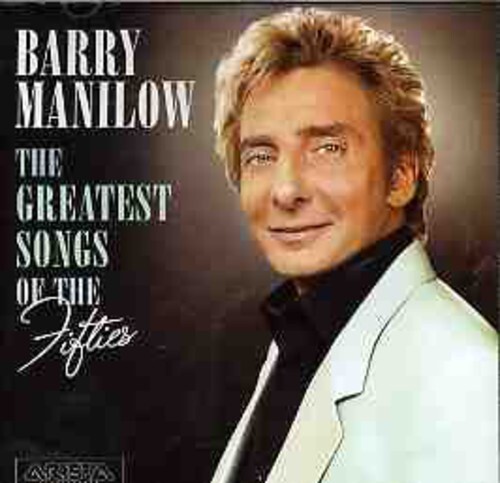 Barry Manilow - Greatest Songs Of The Fifties Bonustracks