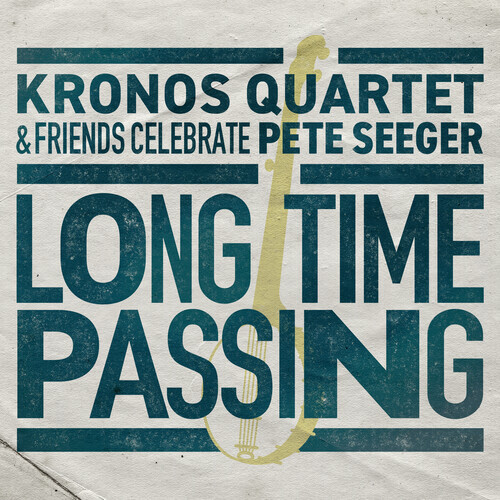 Kronos Quartet - Long Time Passing: Kronos Quartet & Friends LP