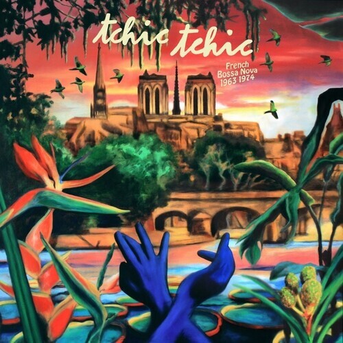 Tchic Tchic - French Bossa Nova - 1963/1974 LP