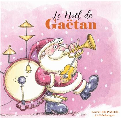 Gaetan - Le No&euml;l de Gaetan