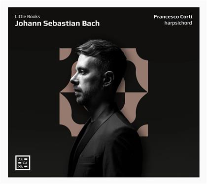 Johann Sebastian Bach (1685-1750) & Francesco Corti - Little Books