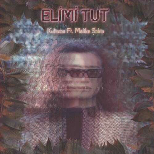 Kutiman & Melike Sahin - Elmi Tut (Hold My Hand) 7" Single