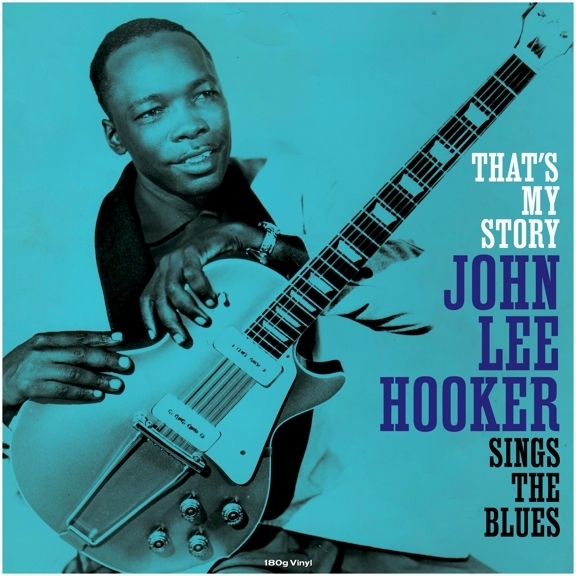John Lee Hooker - That's My Story Not Now UK, LP