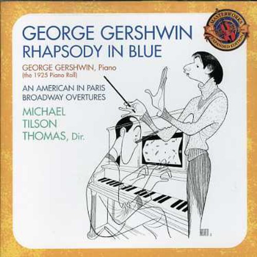 Bfpo, George Gershwin (1898-1937) & Michael Tilson Thomas - Rhapsody In Blue ( the 1925 Piano Roll) - An American in Paris Bonustracks, Remastered