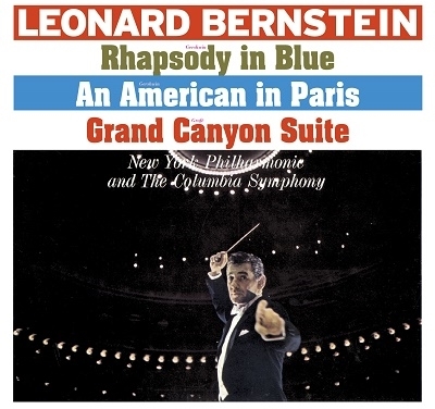 George Gershwin (1898-1937), Leonard Bernstein (1918-1990), New York Philharmonic & The Columbia Symphony - Rhapsody in Blue, An American in Paris, Grand Canyon Suite Bonustrack, Japan Edition