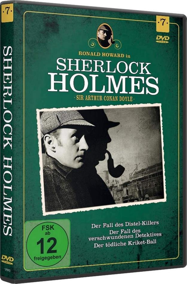 Sherlock Holmes - Vol. 7 - Der Fall des Distel-Killers / Der Fall des verschwundenen Detektivs / Der tödliche Kriket-Ball