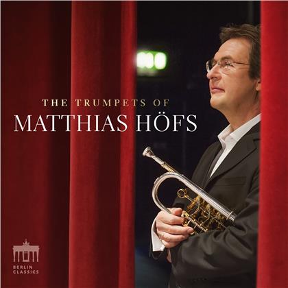 Matthias H&ouml;fs - The Trumpets of Matthias H&ouml;fs
