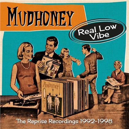 Mudhoney - Real Low Vibe ~ The Reprise Recordings 1992-1998 (4 CDs)