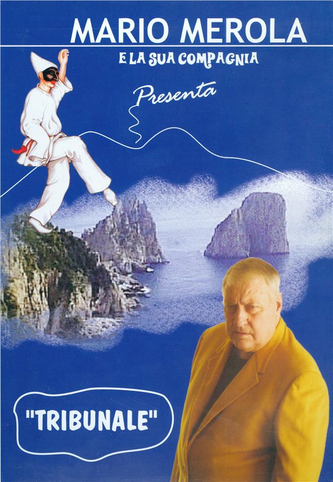 Tribunale Mario Merola e la sua compagnia presenta