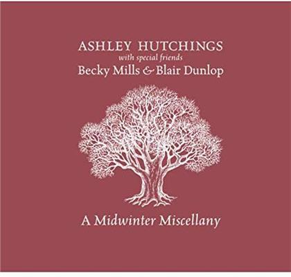 Blair Dunlop, Becky Mills & Ashley Hutchings - Midwinter Miscellany