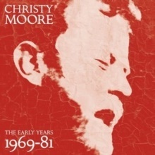 Christy Moore - Early Years 1969-1981 2020 Reissue, Universal, Remastered, 2 CDs