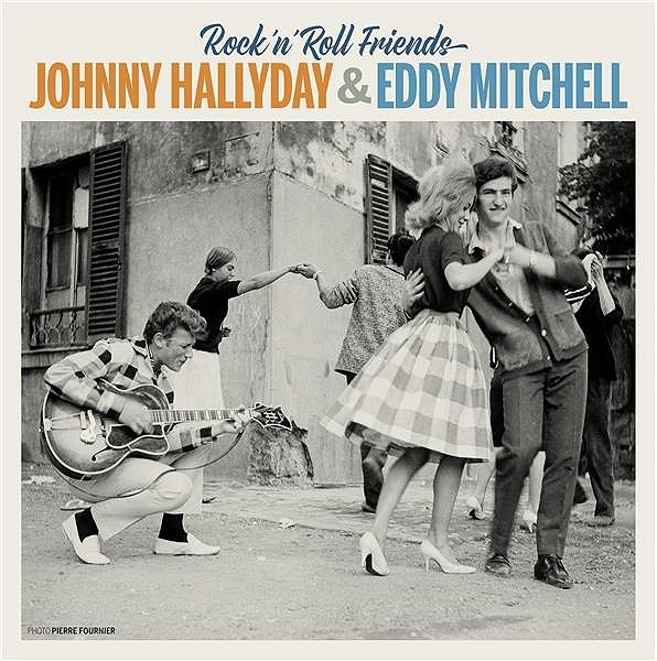 Johnny Hallyday & Eddy Mitchell - Rock N Roll Friends