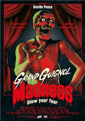 Grand Guignol Madness - Show Your Fear (2020)