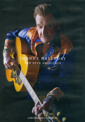 Johnny Hallyday - Son r&ecirc;ve am&ecirc;ricain - &Agrave; nos promesses / Johnny USA (2 DVDs)