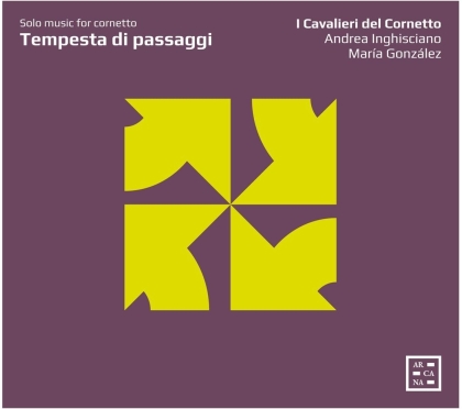 I Cavalieri Del Cornetto, Andrea Inghisciano & Maria Gonz&aacute;lez - Tempesta Di Passaggi. Solo Musik f&uuml;r Kornett