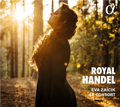 Georg Friedrich H&auml;ndel (1685-1759), Eva Za&iuml;cik & Le Consort - Royal Handel