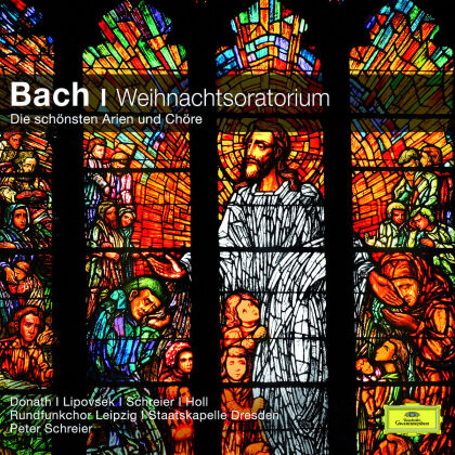 Donath, Lipovsek, Holl, RCHL, Johann Sebastian Bach (1685-1750), &hellip; - Weihnachtsoratorium - Die sch&ouml;nsten Arien und Ch&ouml;re