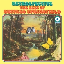 Buffalo Springfield - Retrospective: The Best Of Buffalo Springfield Start Your Ears Off Right, LP