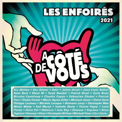 Les Enfoir&eacute;s - 2021 Les Enfoir&eacute;s &agrave; c&ocirc;t&eacute; de vous
