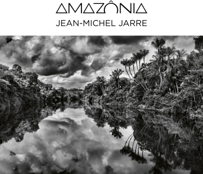 Jean-Michel Jarre - Amaz&ocirc;nia