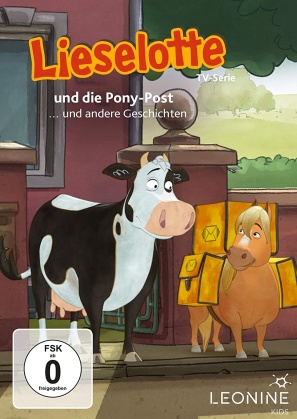 Lieselotte - und die Pony-Post ... und andere Geschichten