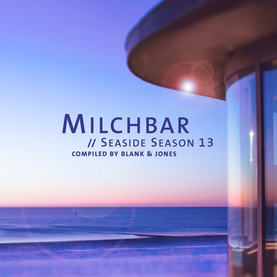 Blank & Jones - Milchbar Seaside Season 13 Deluxe Hardcover Edition
