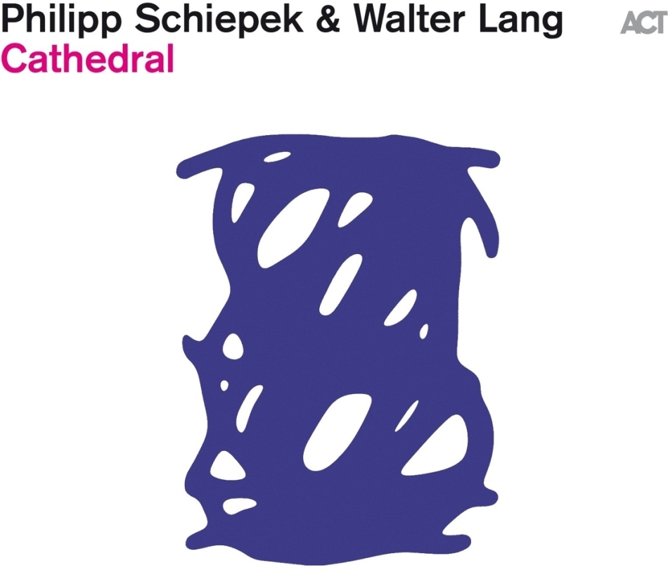 Philipp Schiepek & Walter Lang - Cathedral
