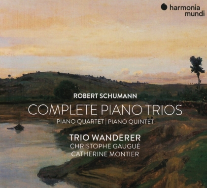Trio Wanderer, Christophe Gaugu&eacute;, Catherine Montier & Robert Schumann (1810-1856) - Complete Piano Trios / Piano Quartet / Piano Quintet (3 CD)