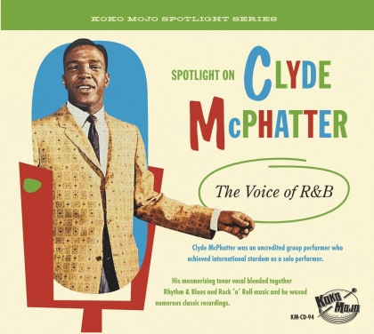 Clyde Mcphatter - The Voice Of R&B