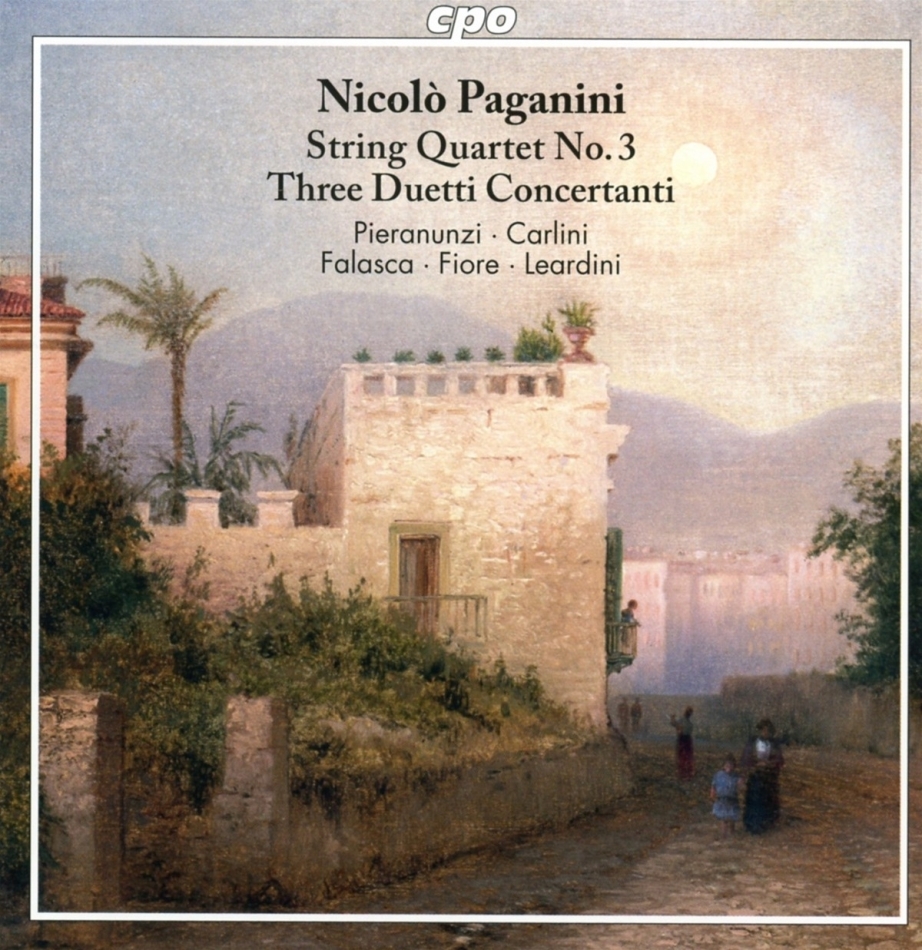 Nicolò Paganini (1782-1840), Paulo Carlini, Gabriele Pieranunzi, Fabrizio Falasca, Francesco Fiore, … - String Quartet No. 3 - Three Duetti Concertanti