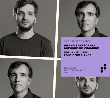 Johannes Brahms (1833-1897), Eric Le Sage & Th&eacute;o Fouchenneret - Integrale Musique 9 - Oeuvres pour deux Pianos