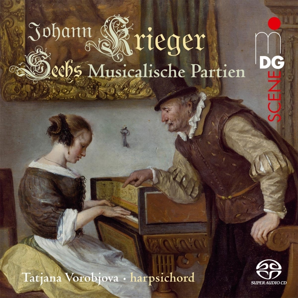 Johann Krieger (1651-1735) & Tatjana Vorobjova - Sechs Musicalische Partien SACD