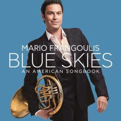 Mario Frangoulis - Blue Skies, An American Songbook (Deluxe Edition, CD + DVD)