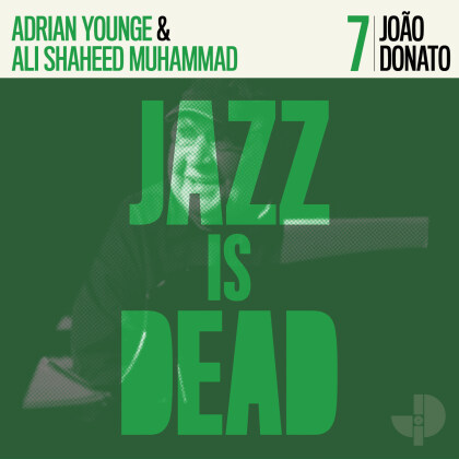 Adrian Younge, Ali Shaheed Muhammad & Joao Donato - Jazz Is Dead 7 (LP)