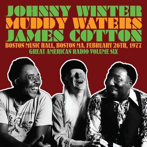 Johnny Winter, Muddy Waters & James Cotton - Great American Radio Volume 6 2 CD