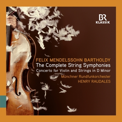 Felix Mendelssohn-Bartholdy (1809-1847), Henry Raudales & M&uuml;nchener Rundfunkorchester - Complete String Symphonies (3 CDs)