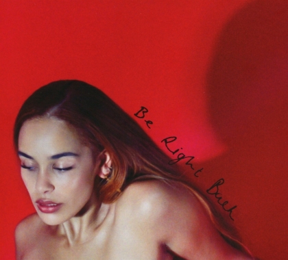 Jorja Smith - Be Right Back