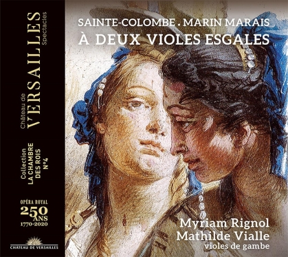 Sainte-Colombe, Marin Marais (1656-1728), Myriam Rignol & Mathilde Vialle - &Agrave; Deux Violes Esgales