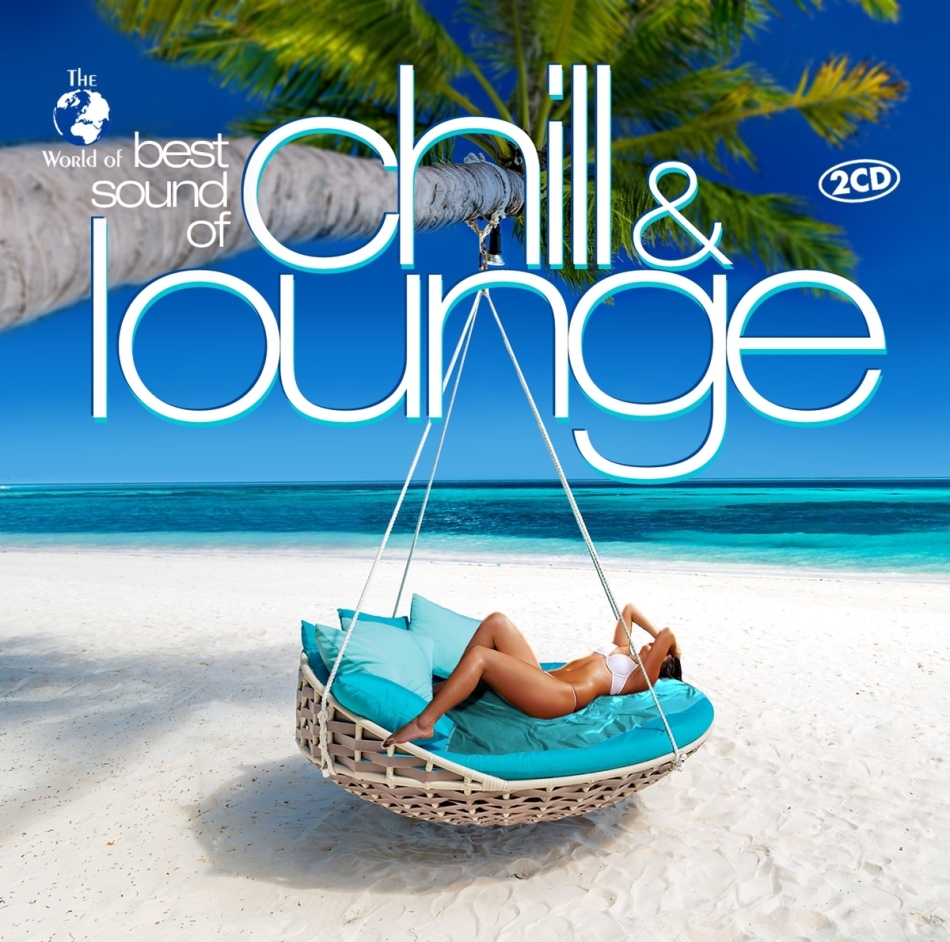 Best Sound Of Chill & Lounge 2 CDs
