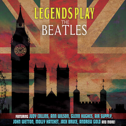 Steve Morse, Judy Collins, Ann Wilson, Glenn Hughes, … - Legends Play The Beatles